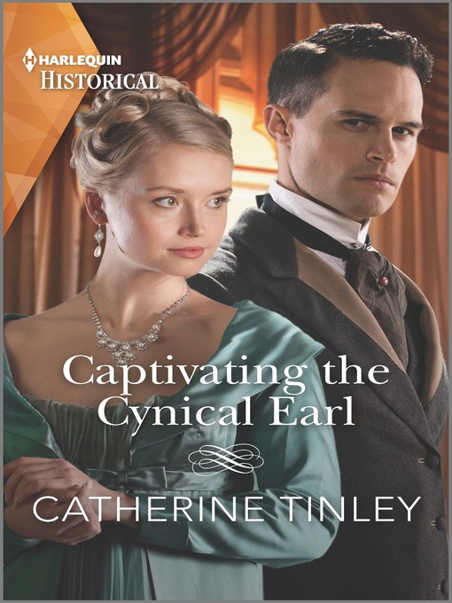 Title details for Captivating the Cynical Earl by Catherine Tinley - Available